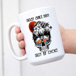 sassy since birth mug