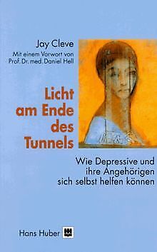 Licht am Ende des Tunnels. Wie Depressive und ihre ... | Buch | Zustand sehr gut - Jay Cleve