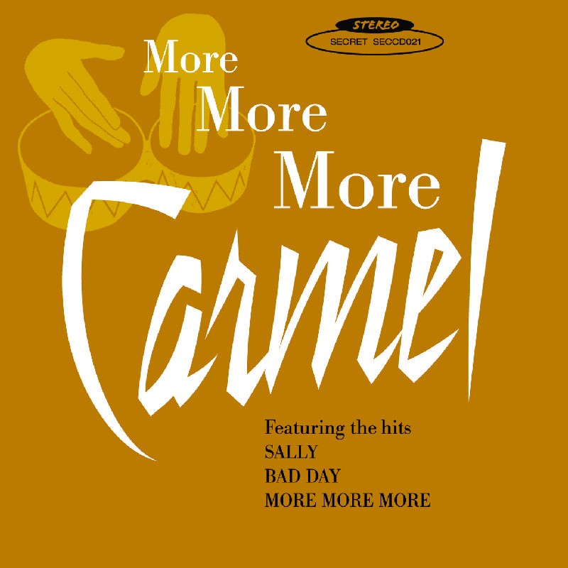 Carmel More More More CD SECCD021 NEW