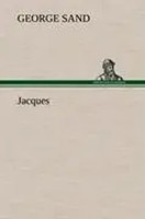George Sand | Jacques | Buch | FranzöSisch (2012) | 308 S. | Tredition Classics