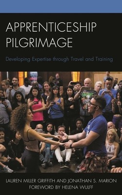 Apprenticeship Pilgrimage: Developing Expertise Through Trav...