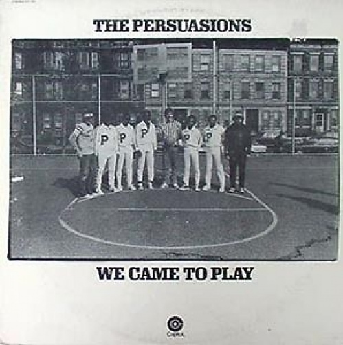 THE PERSUASIONS - WE CAME TO PLAY - CAPITOL LP | eBay
