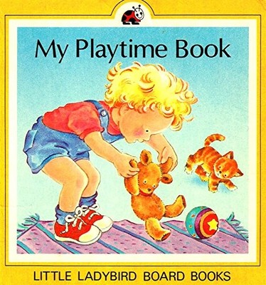 My Playtime Book: 1 (Little Ladybird Board Books)