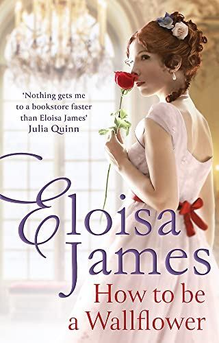 How to Be a Wallflower: A spar by James, Eloisa, New Book