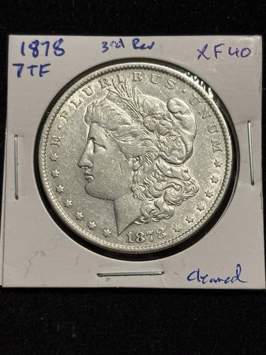 1878 Silver Morgan Silver Dollar 7TF 3rd Reverse XF Cleaned, Great Date Type