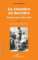 La Chambre De DerrièRe Pechbonnieu 1940-1944 - RéCit Laurent RobèNe Taschenbuch