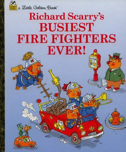 Little Golden Book Ser.: Richard Scarry's Busiest Firefighters Ever! by... - Picture 1 of 1