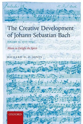 Richard D P Jones | Creative Development of Johann Sebastian Bach | Taschenbuch