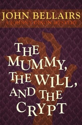 John Bellairs The Mummy, the Will, and the Crypt (Paperback) Johnny Dixon