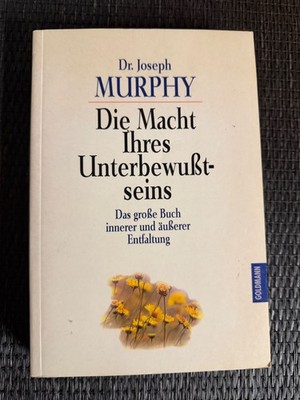 Die Macht Ihres Unterbewußtseins von Joseph Murphy  |   1151