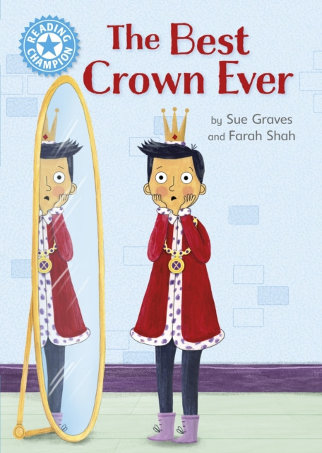 Reading Champion: The Best Crown Ever by Sue Graves (Hardback Book)