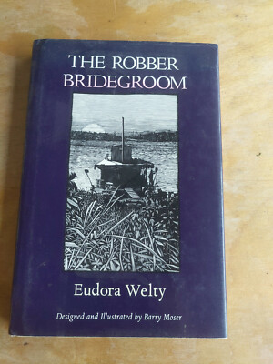 The Robber Bridegroom     Édition en Anglais de Eudora Welty  1987