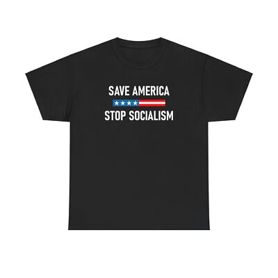 Save America Stop Socialism Shirt Patriot Tshirt Anti Socialist Tee