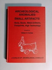 Archeological Anomalies - Small Artifacts by William R. Corliss 2003 hardback