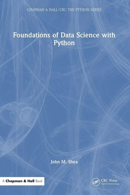 Foundations of Data Science with Python | John M. Shea | Buch | Englisch | 2024