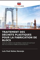 Luis PaúL NúñEz Naranjo | Traitement DES DÉChets Plastiques Pour La...