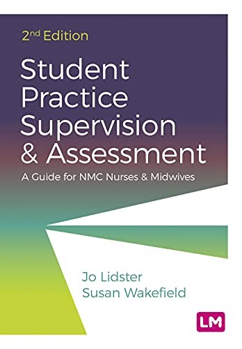 Student Practice Supervision and Assessment: A Guide for NMC Nu .9781529733907 - Image 7