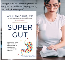 SUPER GUT: A FOUR-WEEK PLAN TO REPROGRAM YOUR MICROBIOME, RESTORE HEALTH PB