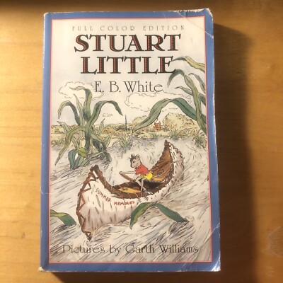 Stuart Little: Full Color Edition by E. B. White (1999 Trade Paperback)