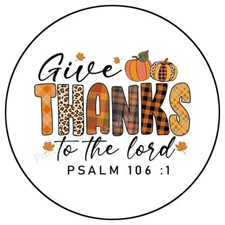 GIVE THANKS TO THE LORD ENVELOPE SEALS LABELS STICKERS PARTY FAVORS
