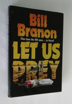  LET US PREY by BILL BRANON  SIGNED Stated 1st Edition Harper Collins Publisher