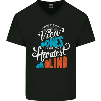 The Best Views Come From the Hardest Climb Mens V-Neck Cotton T-Shirt