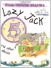 Lazy Jack and Other Stories (5 Minute Children's Stories) By Belinda Gallagher