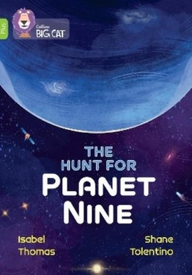 Isabel Thomas The Hunt for Planet Nine (Paperback) Collins Big Cat