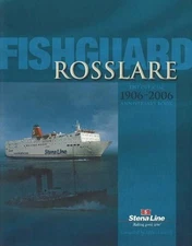 Fishguard-Rosslare: The Official 1906-2006 Annive... by Cowsill, Miles Paperback