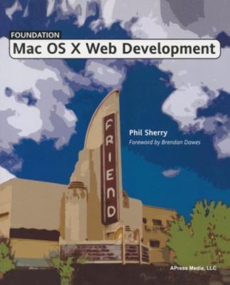 Foundation Mac OS X Web Development, Paperback by Sherry, Phil, Brand New, Fr...