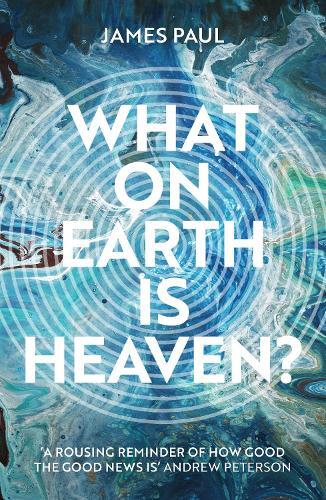 Thumbnail - James Paul What On Earth Is Heaven? (taschenbuch)