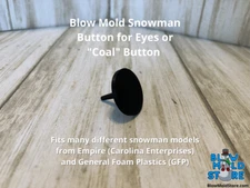Snowman Replacement Button Part for General Foam Blow Mold (single button)