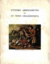L'intero arredamento di un noto collezionista. . AA.VV.. S.D.. .