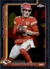 2025 Topps Chrome Patrick Mahomes