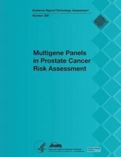 Multigene Panels in Prostate Cancer Risk Assessment: Evidence Report/Technology