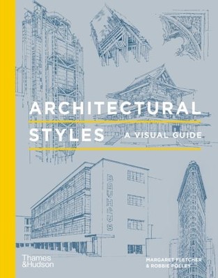 Architectural Styles A Visual Guide /..., POLLEY ROBBIE