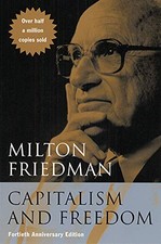 Capitalism and Freedom: Fortieth Anniversary Edition (40th Anniv