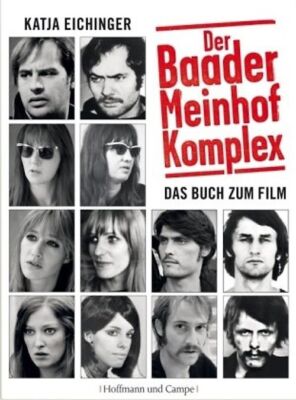 Der Baader-Meinhof-Komplex - Das Buch zum Film