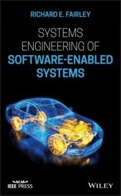 Systems Engineering of Software-Enabled Systems (IEEE Press) by