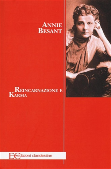 Besant,Annie. - Reincarnazione e Karma.