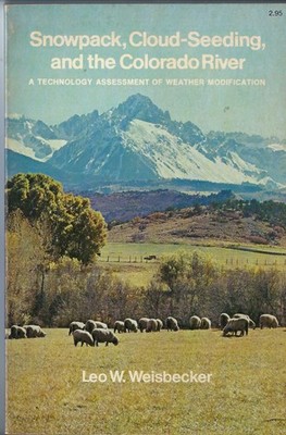 Snowpack Cloud-Seeding Colorado River weather modification climate change 1974