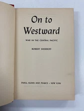 KM1) On to Westward World War II Pacific Robert Sherrod 1945 HC