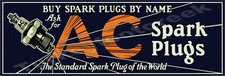 Ac Spark Plugs 6 X 18 Metal Sign