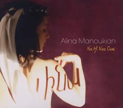 Manoukian,Alina - Na Mi Naz Ouni