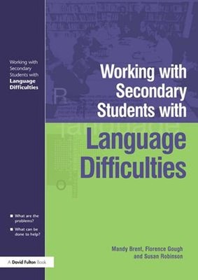 Working with Secondary Students Who Have Language Difficulties Pa
