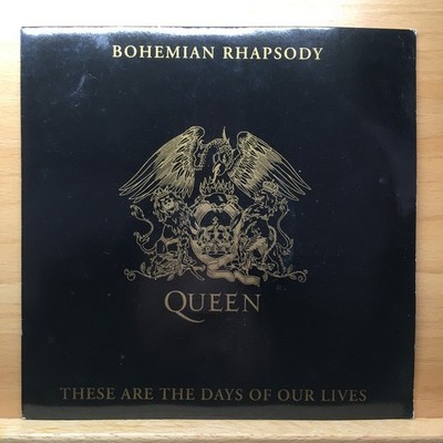QUEEN - BOHEMIAN RHAPSODY / THESE ARE THE DAYS OF OUR LIVES  7'' VINYL (EX)