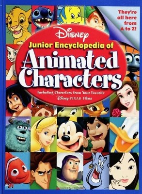 Disney's Junior Encyclopedia of Animated Characters: Including Characters fr...