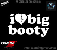 I Love Big Booty Funny Diecut Vinyl Window Decal Sticker Car Truck Suv Jdm I Love Big Booty Funny Diecut Vinyl Window Decal Sticker Car Truck Suv Jdm