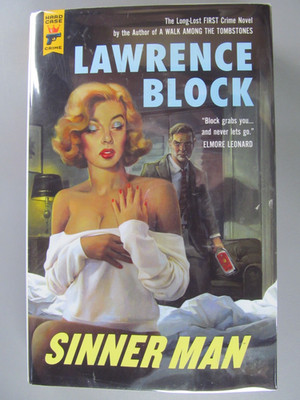 Sinner Man, by Lawrence Block, 2016, Hardbound, Dust Jacket