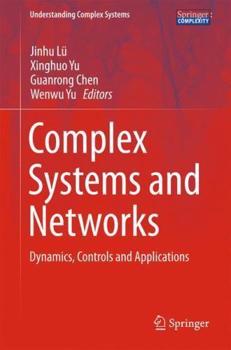 Understanding Complex Systems Ser.: Complex Systems and Networks ...